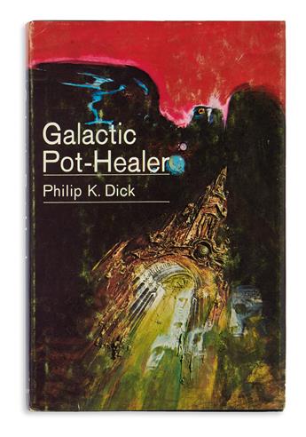 DICK, PHILIP K. Galactic Pot-Healer.